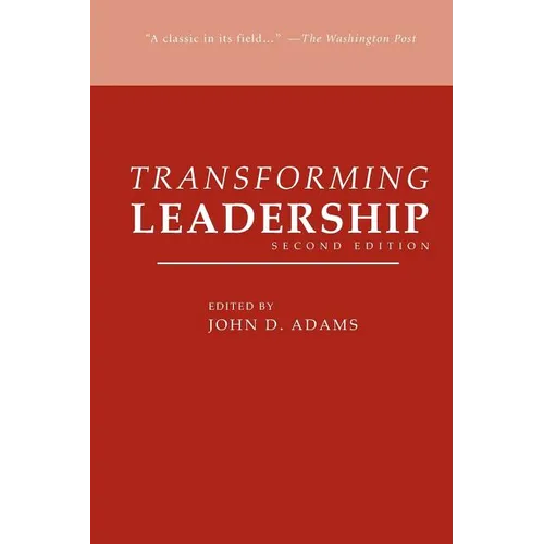 Transforming Leadership, Second Edition