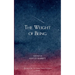 The Weight of Being Poems About Life