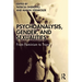 Psychoanalysis, Gender, and Sexualities: From Feminism to Trans*