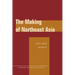 The Making of Northeast Asia