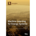 Machine Learning for Energy Systems