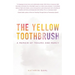 The Yellow Toothbrush