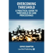 Overcoming Threshold - A Practical Guide to Threshold in Care Proceedings