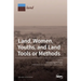 Land, Women, Youths, and Land Tools or Methods