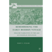 Remembering the Early Modern Voyage: English Narratives in the Age of European Expansion
