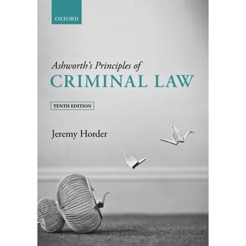 Ashworth's Principles of Criminal Law