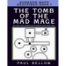 The Tomb of the Mad Mage: Dungeon Maps Described Book 1