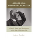 George Bell, Bishop of Chichester: Church, State, and Resistance in the Age of Dictatorship
