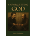 Unforgetting God: Defeating Culture-Destroying Materialism Through Christian Renewal
