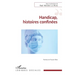 Handicap, histoires confinées