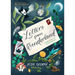 Letters from Wonderland: A Guide to the Secret World Around You