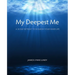 My Deepest Me