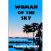 Woman of the Sky