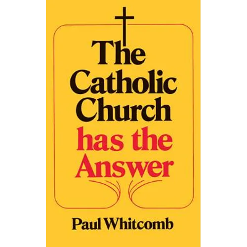 The Catholic Church Has the Answer