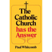 The Catholic Church Has the Answer