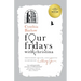 Four Fridays with Christina: Friendship, Death, and Lessons Learned by Letting Go