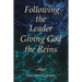 Following the Leader: Giving God the Reins