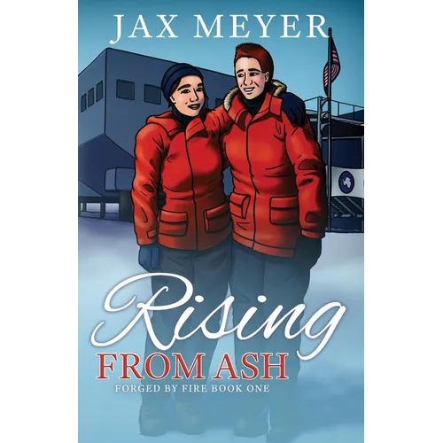 Rising from Ash: Forged by Fire Book 1