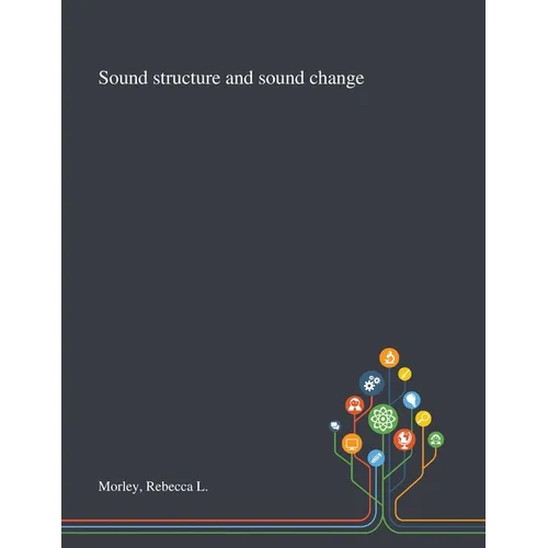 Sound Structure and Sound Change
