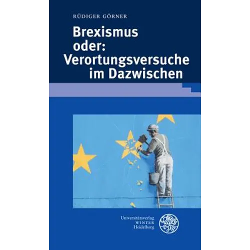 Brexismus Oder: Verortungsversuche Im Dazwischen