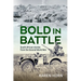 Bold in Battle: South African Stories from the Second World War