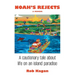 Noah's Rejects