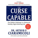 The Curse of the Capable: The Hidden Challenges to a Balanced, Healthy, High-Achieving Life