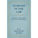 Learned in the Law (1882): Or Examples and Encouragements from the Lives of Eminent Lawyers