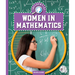 Influential Women in Mathematics