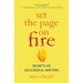 Set the Page on Fire: Secrets of Successful Writers