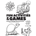 Fun Activities and Games: More than 40+ Coloring Pages, Mazes and Word Searches