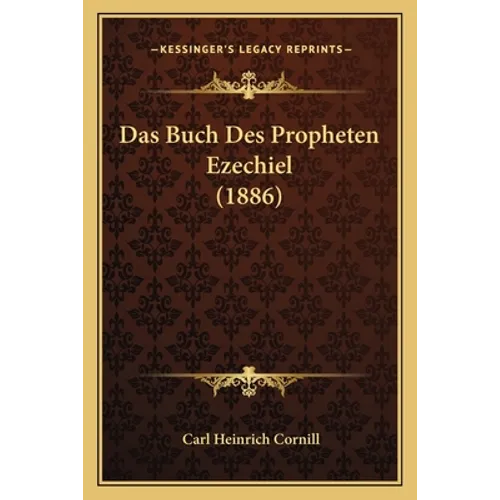 Das Buch Des Propheten Ezechiel (1886)