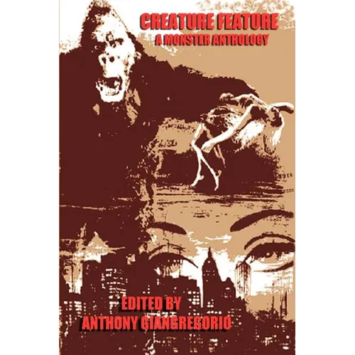 Creature Feature: A Monster Anthology