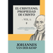 El cristiano, propiedad de Cristo - Vol. 1: Consuelo cristiano, miseria humana y la redención en Cristo