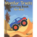 Monster Trucks Coloring Book for Kids Ages 2-4: Fun Jumbo Trucks Coloring Pages for Boys and Girls
