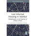 Lost Informal Housing in Istanbul: Globalization at the Expense of Urban Culture