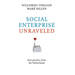 Social Enterprise Unraveled: Best Practice from the Netherlands