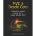 MVC 5 Desde Cero: Guía paso a paso usando C# y Visual Studio 2017