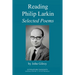 Reading Philip Larkin: Selected Poems