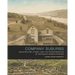 Company Suburbs: Architecture, Power, and the Transformation of Michigan's Mining Frontier