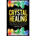 Crystal Healing: 5 Books in 1: Expand Mind Power, Enhance Psychic Awareness, Achieve Higher Consciousness, Increase Spiritual Energy, Gain Enlightenme