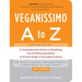 Veganissimo A to Z (Canadian Edition): A Comprehensive Guide to Identifying and Avoiding Ingredients of Animal Origin in Everyday Products