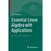 Essential Linear Algebra with Applications: A Problem-Solving Approach