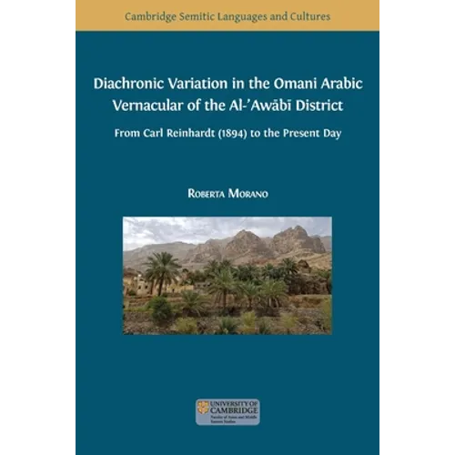 Diachronic Variation in the Omani Arabic Vernacular of the Al-ʿAwābī District