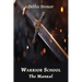 Warrior School: The Manual