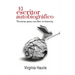 El escritor autobiográfico: Técnicas para escribir tu libro
