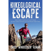 Hikeological Escape: Discovering Spirituality and Purpose on the Camino Santiago and the Pacific Crest Trail: Discovering Spirituality and Purpose on