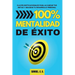100% Mentalidad de éxito: Claves motivacionales para alcanzar tus metas y mejorar tu desarrollo personal
