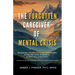 The Forgotten Caregiver of Mental Crisis: Navigating Suicidality After Trauma with Increased Hope, Resilience, & Practical Strategies