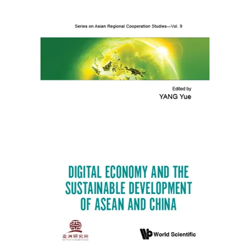 Digital Economy & the Sustainable Develop of ASEAN & Chn
